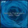 JeffMAC - Testing the Waters Beat Tape - Single